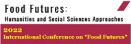 Conference--Food Futures: Humanities and Social Sciences Approaches